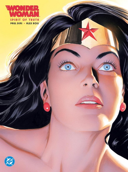 Wonder Woman: Spirit of Truth (New Edition) - PAUL DINI - ALEX ROSS