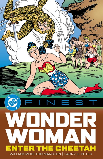 DC Finest: Wonder Woman: Enter the Cheetah - WILLIAM MOULTON MARSTON