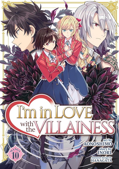 I&#39;m in Love with the Villainess (Manga) Vol. 10 - INORI & AL