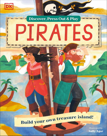 Pirates Discover, Press-out and Play - DK