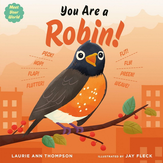You Are a Robin! - LAURIE ANN THOMPSON - JAY FLECK