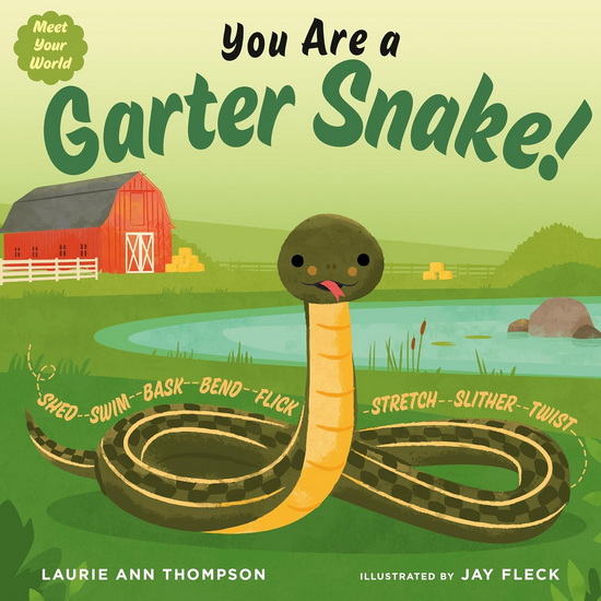 You Are a Garter Snake! - LAURIE ANN THOMPSON - JAY FLECK