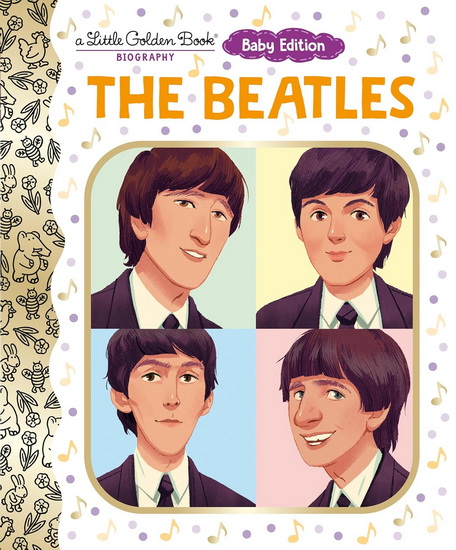 The Beatles: Baby Edition (A Little Golden Book Biography) - JUDY KATSCHKE - MAIKE PLENZKE