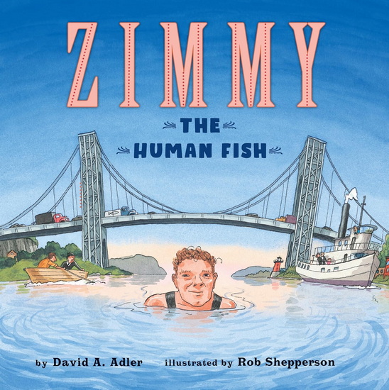 Zimmy: The Human Fish - DAVID A ADLER - ROB SHEPPERSON