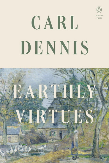 Earthly Virtues - CARL DENNIS