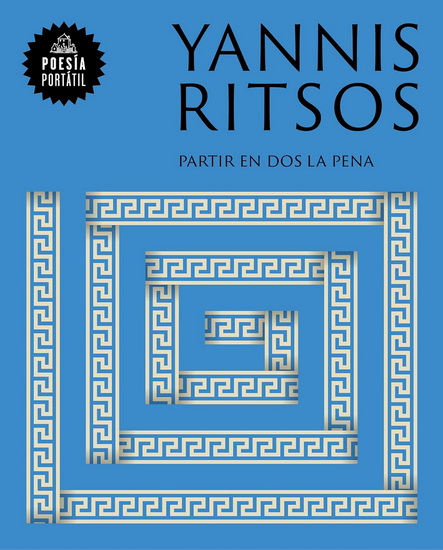 Partir en dos la pena / Split the Sorrow in Two - YANNIS RITSOS