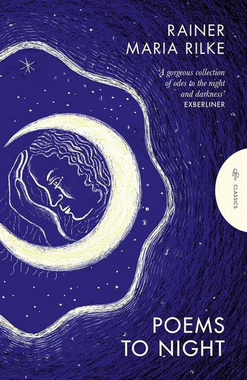 Poems to Night - RAINER MARIA RILKE