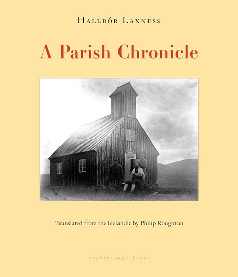 A Parish Chronicle - HALLDÓR LAXNESS
