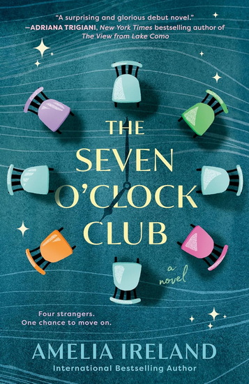 The Seven O'Clock Club - AMELIA IRELAND