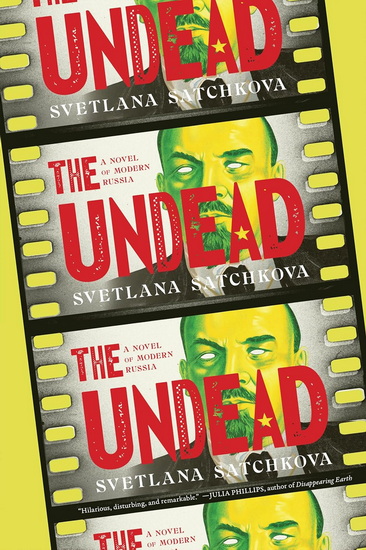 The Undead: A Novel of Modern Russia - SVETLANA SATCHKOVA