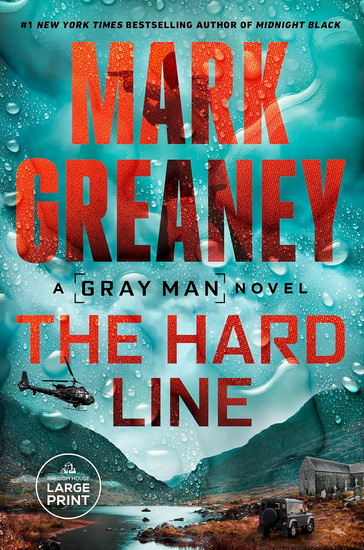 The Hard Line (Large print) - MARK GREANEY