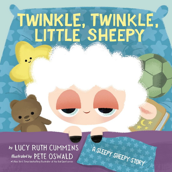 Twinkle, Twinkle, Little Sheepy: A Sleepy Sheepy Story - LUCY RUTH CUMMINS - PETE OSWALD