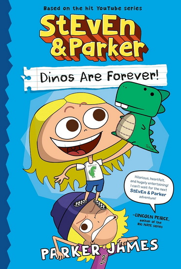 StEvEn and Parker: Dinos Are Forever! - PARKER JAMES