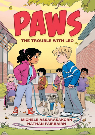 PAWS: The Trouble with Leo: A Graphic Novel - NATHAN FAIRBAIRN - MICHELE ASSARASAKORN