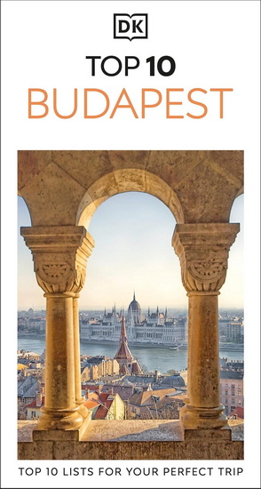DK Top 10 Budapest - DK TRAVEL