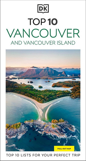 DK Top 10 Vancouver and Vancouver Island - DK TRAVEL