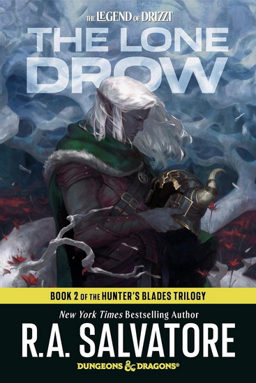 The Lone Drow: Dungeons & Dragons: Book 2 of Hunter's Blades Trilogy - RA SALVATORE