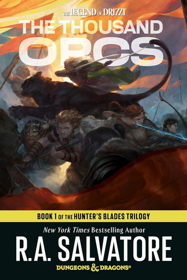 The Thousand Orcs: Dungeons & Dragons: Book 1 of The Hunter's Blades Trilogy - RA SALVATORE