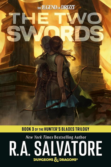 The Two Swords: Dungeons & Dragons: Book 3 of The Hunter's Blades Trilogy - RA SALVATORE