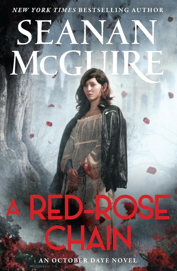 A Red-Rose Chain - SEANAN MCGUIRE