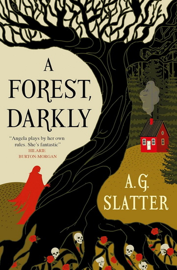 A Forest, Darkly - AG SLATTER