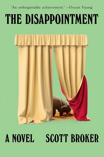 The Disappointment: A Novel - SCOTT BROKER