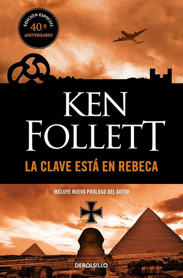 La clave está en Rebeca / The Key to Rebecca - KEN FOLLETT