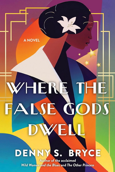 Where the False Gods Dwell - DENNY S BRYCE