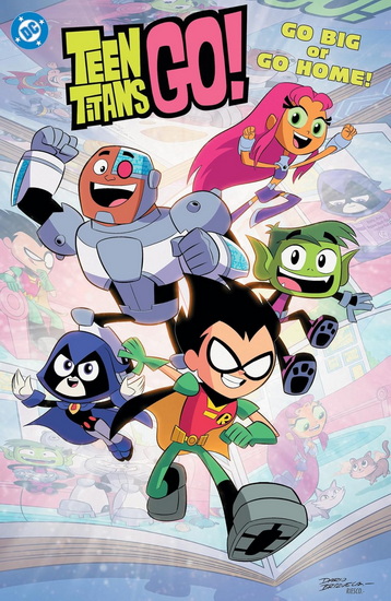 Teen Titans Go! Go Big or Go Home! - SHOLLY FISCH - DARIO BRIZUELA