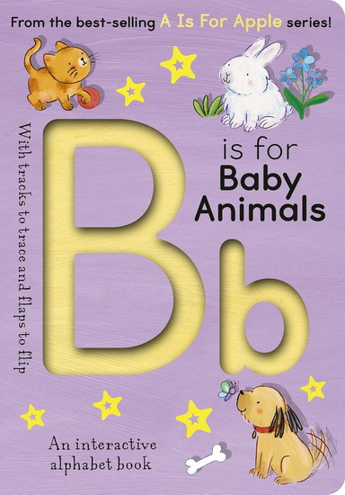 B is for Baby Animals: An interactive alphabet book - AIMEE KNIGHT - SUMMER MACON