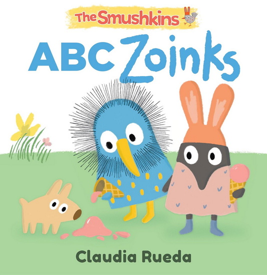 The Smushkins: ABC Zoinks - CLAUDIA RUEDA