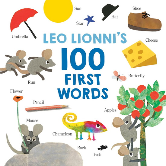 Leo Lionni's 100 First Words - LEO LIONNI