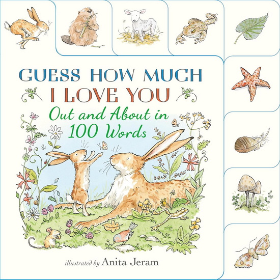 Out and About in 100 Words: A Guess How Much I Love You Book - SAM MCBRATNEY - ANITA JERAM