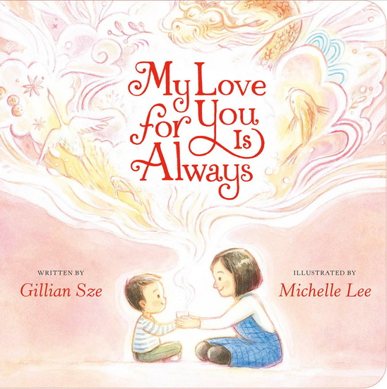 My Love for You Is Always - GILLIAN SZE - MICHELLE LEE
