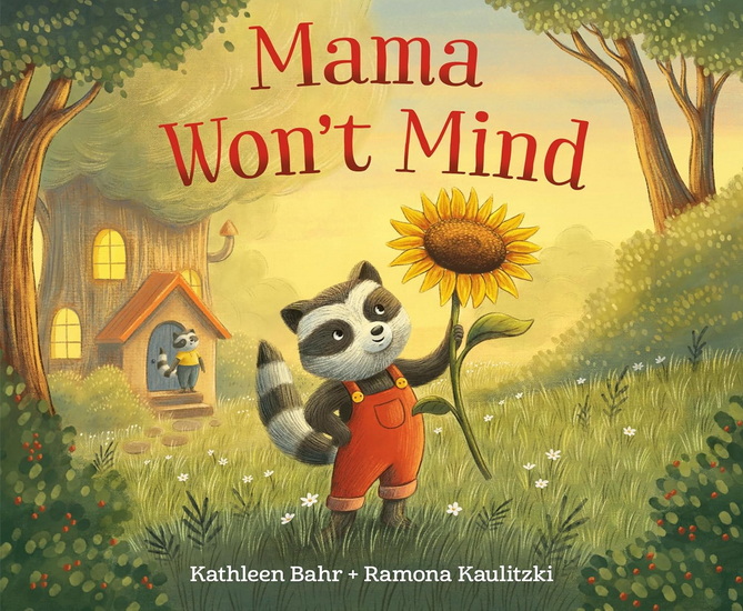 Mama Won't Mind - KATHLEEN BAHR - RAMONA KAULITZKI