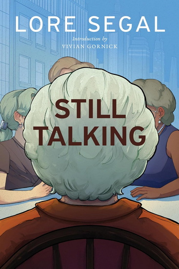 Still Talking: Stories - LORE SEGAL