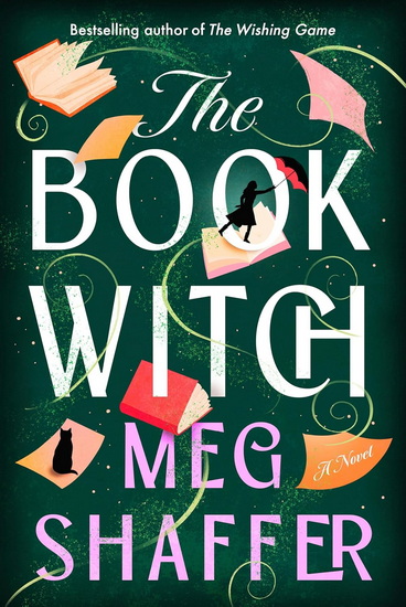 The Book Witch: A Novel - MEG SHAFFER