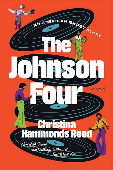 The Johnson Four: A Novel - CHRISTINA HAMMONDS REED