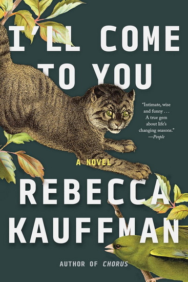 I&#39;ll Come to You: A Novel - REBECCA KAUFFMAN