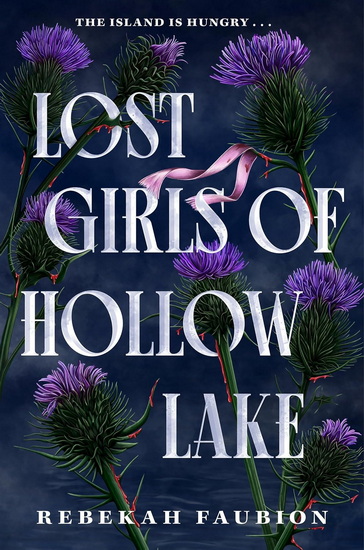Lost Girls of Hollow Lake - REBEKAH FAUBION
