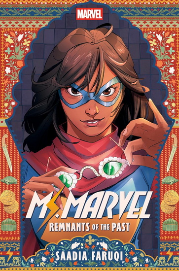 Ms. Marvel: Remnants of the Past - SAADIA FARUQI