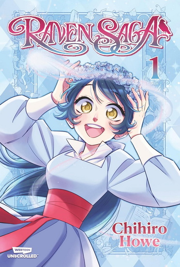 Raven Saga, Vol. 1: A WEBTOON Unscrolled Graphic Novel - CHIHIRO HOWE