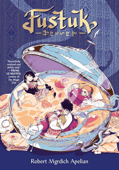 Fustuk: A Graphic Novel - ROBERT MGRDICH APELIAN