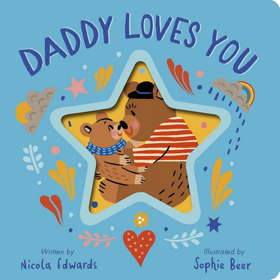 Daddy Loves You - NICOLA EDWARDS - SOPHIE BEER