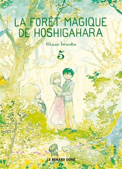 La Forêt magique de Hoshigahara #05 - HISAE IWAOKA