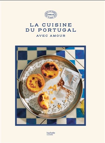La Cuisine du Portugal : avec amour - ANNABELLE SCHACHMES