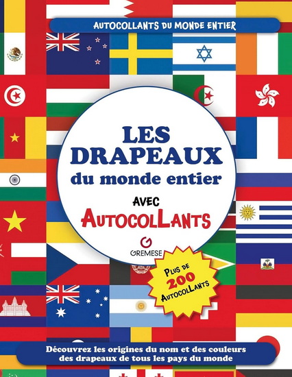 Les Drapeaux du monde entier : avec autocollants - ADRIAN ZAHLUT