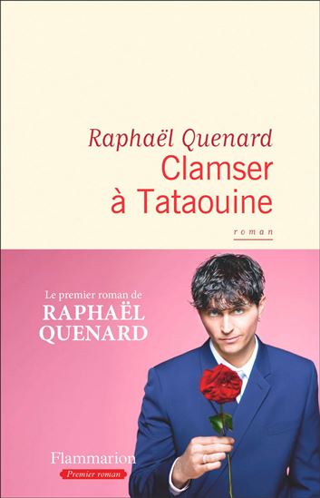 Clamser à Tataouine - RAPHAËL QUENARD