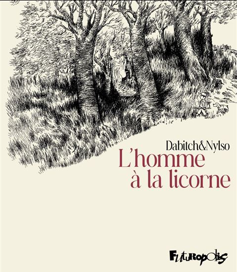 L&#39;homme à la licorne - CHRISTOPHE DABITCH - NYLSO