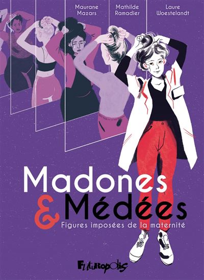 Madones et Médées. Figures imposées de la maternité - MAURANE MAZARS & AL